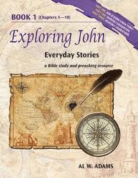 bokomslag Exploring John, Book 1: Everyday Stories