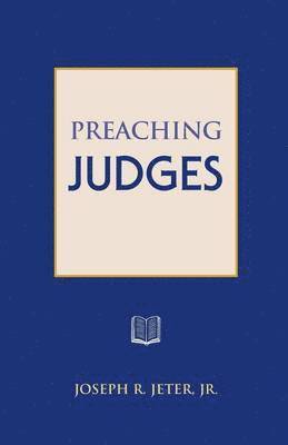 Joseph R Jeter, Joseph R. Jeter - Preaching Judges, Häftad