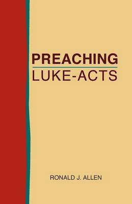 bokomslag Preaching Luke-Acts