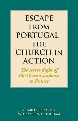 Escape from Portugal-the Church in Action 1