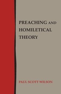 bokomslag Preaching and Homiletical Theory