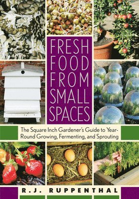 Fresh Food from Small Spaces 1