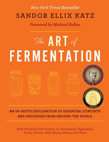 Sandor Ellix Katz - Art of Fermentation, Inbunden
