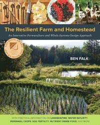 bokomslag The Resilient Farm and Homestead