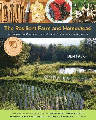 The Resilient Farm and Homestead 1