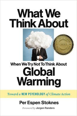 What We Think About When We Try Not To Think About Global Warming 1