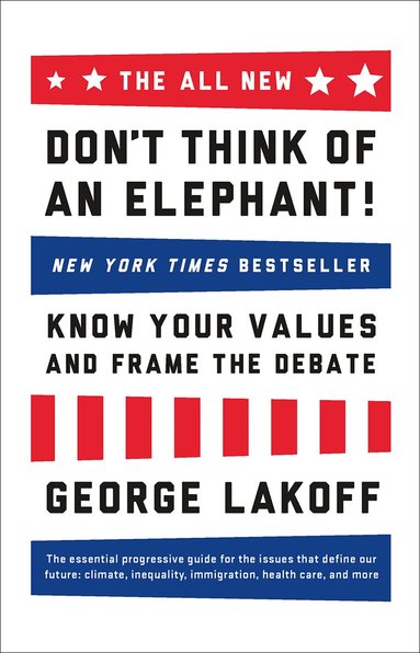 George Lakoff - ALL NEW Don't Think of an Elephant!, Häftad