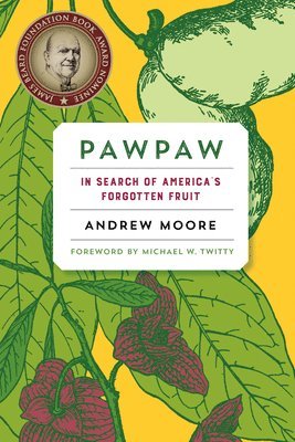 bokomslag Pawpaw: In Search of Americaâ (Tm)S Forgotten Fruit