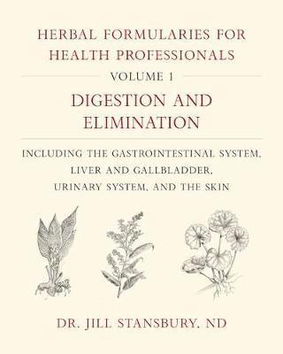 Herbal Formularies for Health Professionals, Volume 1