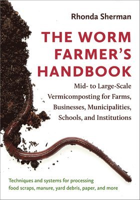 bokomslag The Worm Farmer's Handbook