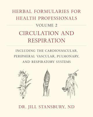 Dr. Jill Stansbury, Jill Stansbury - Herbal Formularies for Health Professionals, Volume 2, Inbunden