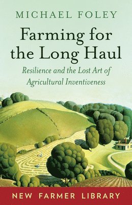bokomslag Farming for the Long Haul