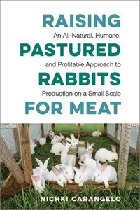 bokomslag Raising Pastured Rabbits for Meat