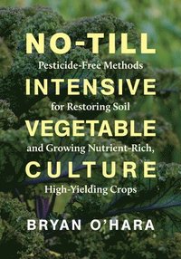 bokomslag No-Till Intensive Vegetable Culture