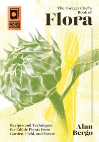 bokomslag The Forager Chef's Book of Flora