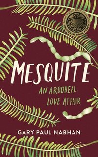 bokomslag Nabhan, G: Mesquite