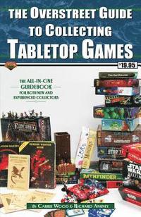 bokomslag The Overstreet Guide To Collecting Tabletop Games