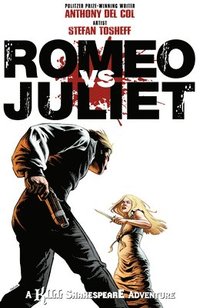bokomslag Romeo vs. Juliet: A Kill Shakespeare Adventure