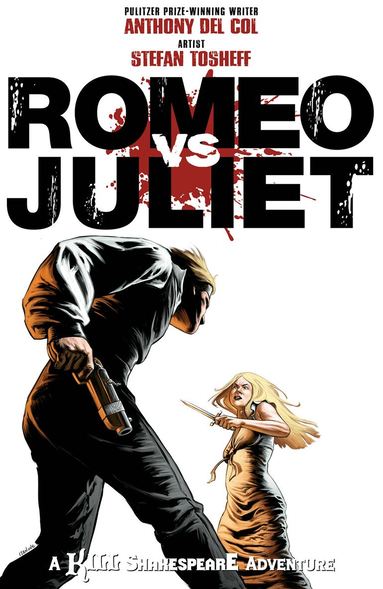 Anthony Del Col, Conor McCreery - Romeo vs. Juliet: A Kill Shakespeare Adventure, Häftad