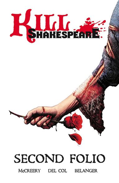 Conor McCreery, Anthony Del Col - Kill Shakespeare: Second Folio, Häftad