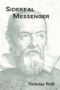 bokomslag Sidereal Messenger: A Book of Poetry