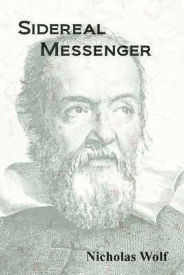 Sidereal Messenger: A Book of Poetry 1