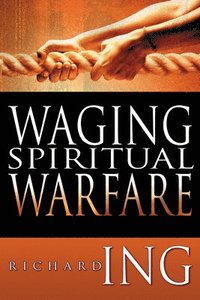 bokomslag Waging Spiritual Warfare