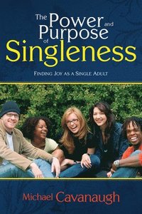 bokomslag Power And Purpose Of Singleness