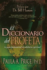 bokomslag El Diccionario del Profeta: La Guía Fundamental de Sabiduría Espiritual