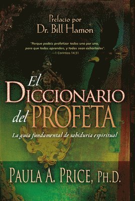 bokomslag El Diccionario del Profeta: La Guía Fundamental de Sabiduría Espiritual