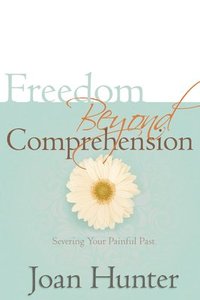 bokomslag Freedom Beyond Comprehension