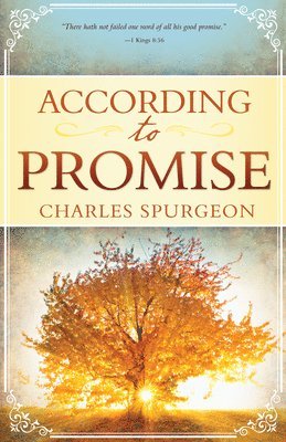 Charles H. Spurgeon - According to Promise, Häftad