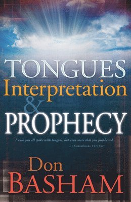 bokomslag Tongues, Interpretation and Prophecy