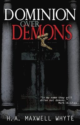 Dominion Over Demons 1