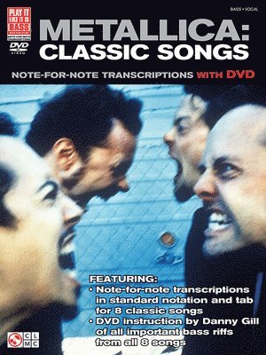 Danny Gill - Metallica: Classic Songs: Note-For-Note Transcriptions [With DVD], Häftad
