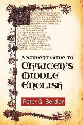A Student Guide to Chaucer's Middle English 1