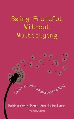 Being Fruitful Without Multiplying 1
