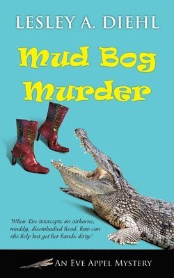 Lesley A Diehl - Mud Bog Murder, Häftad