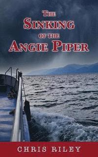 bokomslag Sinking of the Angie Piper