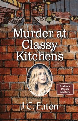 bokomslag Murder at Classy Kitchens