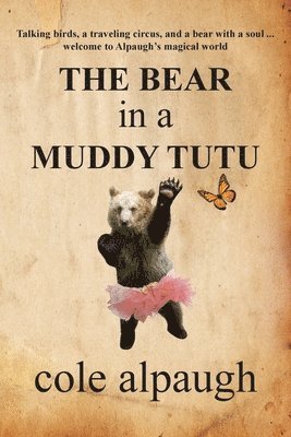 The Bear in a Muddy Tutu 1