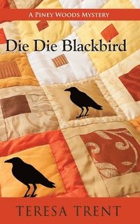 bokomslag Die Die Blackbird