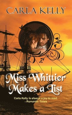 Carla Kelly - Miss Whittier Makes a List, Häftad