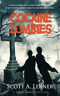 bokomslag Cocaine Zombies