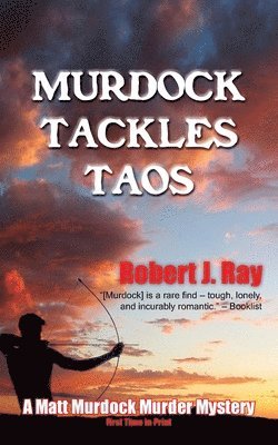 Robert J Ray, Robert J. Ray - Murdock Tackles Taos, Häftad