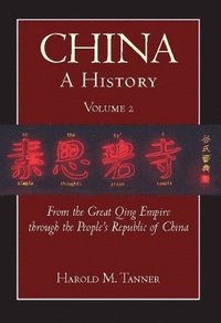 bokomslag China: A History (Volume 2)