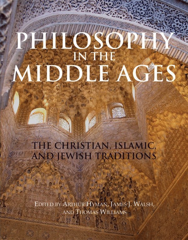 Arthur Hyman, James J. Walsh, Thomas Williams - Philosophy in the Middle Ages, Häftad