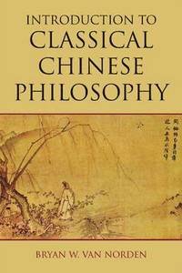 bokomslag Introduction to Classical Chinese Philosophy