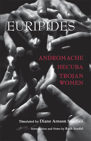 Euripides - Andromache, Hecuba, Trojan Women, Häftad