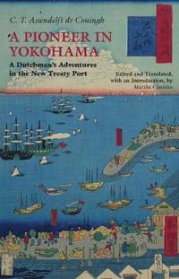 bokomslag A Pioneer in Yokohama